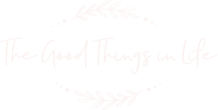 The Good Things in Life